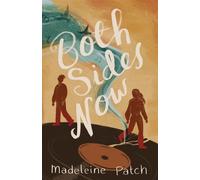 Both Sides Now - Madeleine Patch - Self-Published - ebook (ePub) - Livre