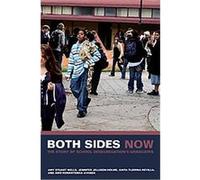 Both Sides Now, The George Gund Foundation Imprint in African American Studies Amy Wells, Anita Tijerina Revilla, Awo Korantemaa Atanda, Jennifer Jellison Holme (Auteur)
