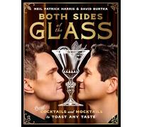 Both Sides of the Glass: Paired Cocktails and Mocktails to Toast Any Taste