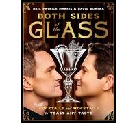 Both Sides of the Glass: Paired Cocktails and Mocktails to Toast Any Taste