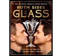 Both Sides of the Glass Paired Cocktails and Mocktails to Toast Any Taste - Neil Patrick Harris - Plume - ebook (ePub) - Livre