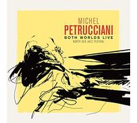 MICHEL PETRUCCIANI - BOTH WORLDS LIVE (NORTH SEA JAZZ FESTIVAL)/2CD+DVD NEUF