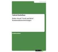 Botho Strauß "Groß Und Klein". Kommunikationsstörungen
