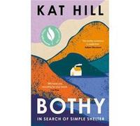 Bothy by Kat Hill Hardcover Book Kat Hill (Auteur)