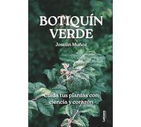 Botiquín Verde: Cuida tus plantas con ciencia y corazón