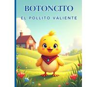 Botoncito, el pollito valiente