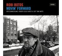 Botos Robi - Movin' Forward