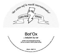 Bot'Ox - Babylon by Car [Import]