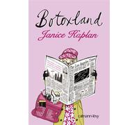 Botoxland - Janice Kaplan - Calmann-Levy - broché - Roman