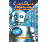 Bots de Inteligencia Artificial: para niños de 5 a 10 años con IEP