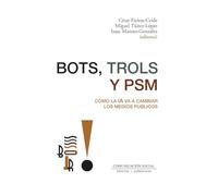 Bots, trols y PSM. Cómo la IA va a cambiar los medios públicos