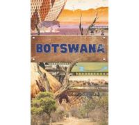 Botswana Blank Travel Journal: Lightweight 5x8 Paperback Travel Notebook with 100 unlined cream pages - Ideal Gift for Travelers, Writers & Safaris