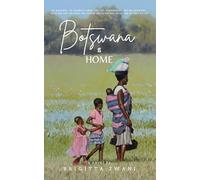 Botswana is Home