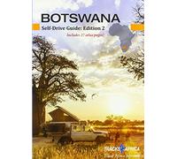 Botswana Self-Drive Guide: Edition 2