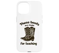 Bottes d'enseignement Western Teacher / Texan Teacher / Elementary Teacher Coque pour iPhone 15