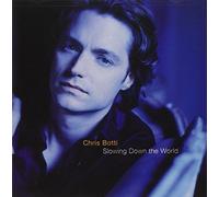 Botti, Chris - Slowing Down The World [Import]