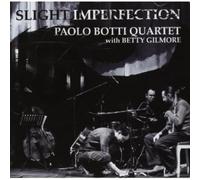 Botti Paolo Quartet - Slight Imperfection