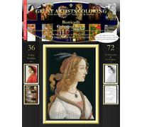 Botticelli Coloring Book: Botticelli Complete Art Coloring Book #1 - Color The Greatest Compositions In History