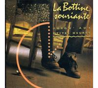 Bottine Souriante, la - Jusqu Aux P'tites Heures