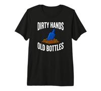 Bottle Digging Dirty Hands Old Bottles Antique Hunting T-Shirt Haut de Gamme