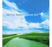 Bottle Rockets - Blue Sky [Import]