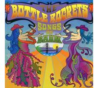 Bottle Rockets - Songs of SAHM [Import]