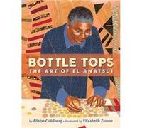 Bottle Tops by Alison Goldberg Alison Goldberg (Auteur)