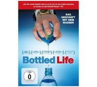 Bottled Life-Das Geschäft Mit Dem Wasser