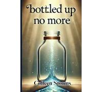 BOTTLED UP NO MORE: CALLING THE CHURCH BACK TO LIFE!