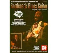 [(Bottleneck Blues Guitar)] [Author: Stefan Grossman] published on (May, 2004)