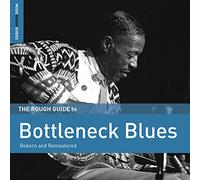 Bottleneck Blues / Rough Guide