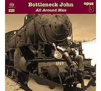 Bottleneck John - All Around Man