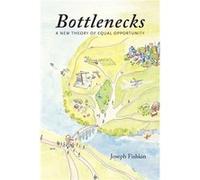 Bottlenecks - Fishkin Joseph Assistant Professor of Law Assistant Professor of Law University of Texas - Oxford University Press Inc - Livre en Anglais - Fishkin Joseph Assistant Professor of Law Assi