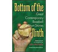 Bottom Of The Ninth: Great Contemporary Baseball Short Stories