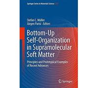 Bottom-Up Self-Organization In Supramolecular Soft Matter