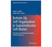 Bottom-Up Self-Organization In Supramolecular Soft Matter