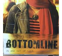 Bottomline - in & Out of Luck [+2 Bonus] [Import]