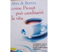 Botton Alain De - Come Proust Puã’ Cambiarvi La Vita [Import]