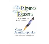 Botts, Timothy - My Rhymes and Reasons: A Sketchbook for Word Pictures