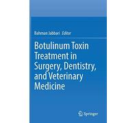 Botulinum Toxin Treatment In Surgery, Dentistry, And Veterinary Medicine