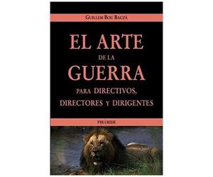 Bou Bauzá, G: Arte De La Guerra Para Directivos, Directores