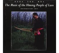 Boua Xou Mua - Music Hmong People of