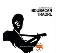 Boubacar Traore - Classic Titles