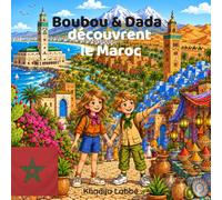BouBou & Dada découvrent le Maroc: Labbé Kids