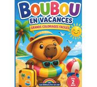 Boubou en vacances: Grands coloriages faciles pour les enfants. Dès 2 ans