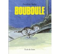 Bouboule - - Frédéric Stehr - Ecole Des Loisirs - Album jeunesse dès 6 ans
