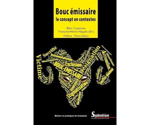 Bouc émissaire: Le concept en contextes. Préface : Pierre Delion