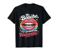 Bouche C'est Contraception Naturelle - Humour Français Rétro T-Shirt