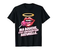 Bouche C'est Contraception Naturelle - Humour Français Rétro T-Shirt