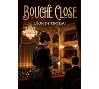 Bouche close: Une exploration des milieux artistiques parisiens et des complexités de l'amitié
